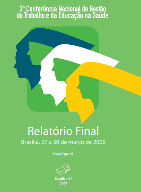 2006 – 3ª Conferência Nacional de Gestão do Trabalho e Educação na Saúde
